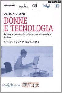 Donne e tecnologia. Le buone prassi nella pubblica amministrazione italiana book