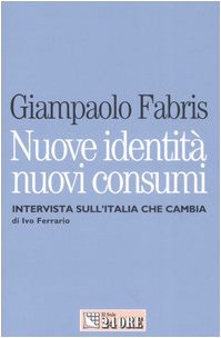 Nuove identità nuovi consumi. Intervista sull'Italia che cambia book