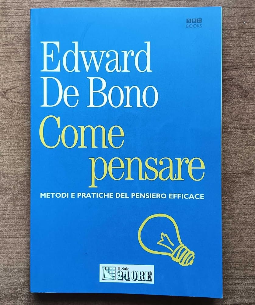 Come pensare. Metodi e pratiche del pensiero efficace (Mondo economico) Lifestyle