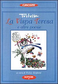 La vispa Teresa. Con antologia delle poesie di Trilussa Poetry