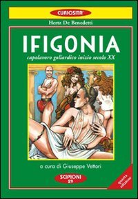 Ifigonia. Parodia goliardica di Haertz de Benedetti. In appendice le fonti letterarie. Tragedia classica in tre atti book
