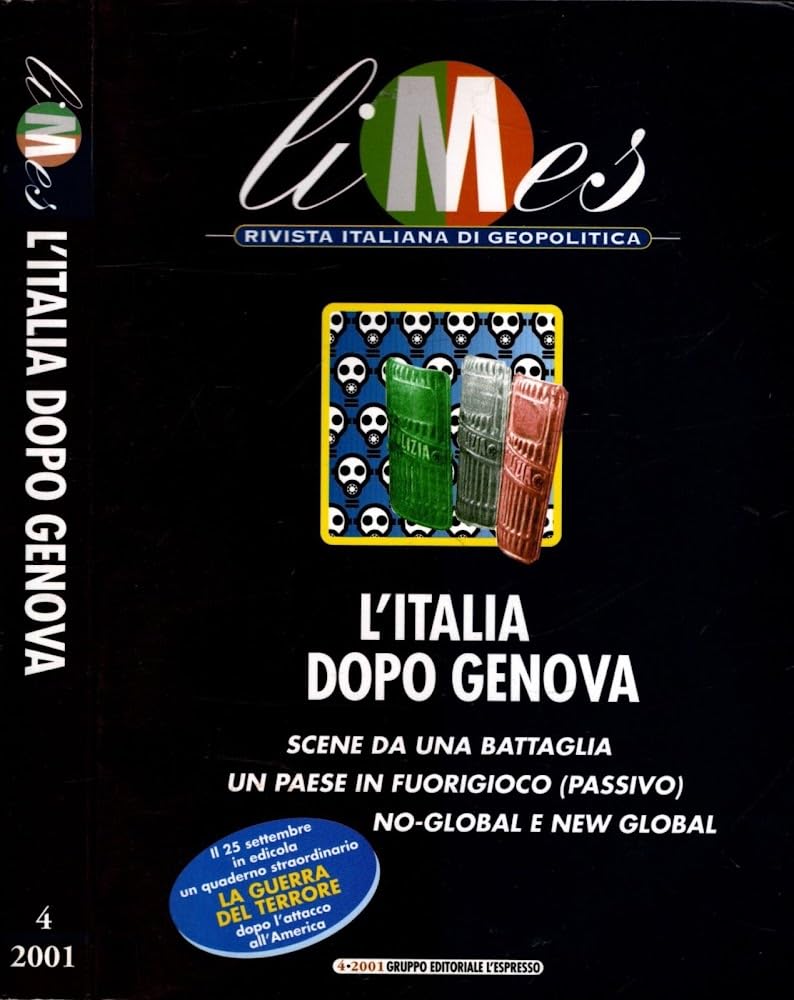 Limes. Rivista italiana di geopolitica. L'Italia dopo Genova (2001) (Vol. 4) book