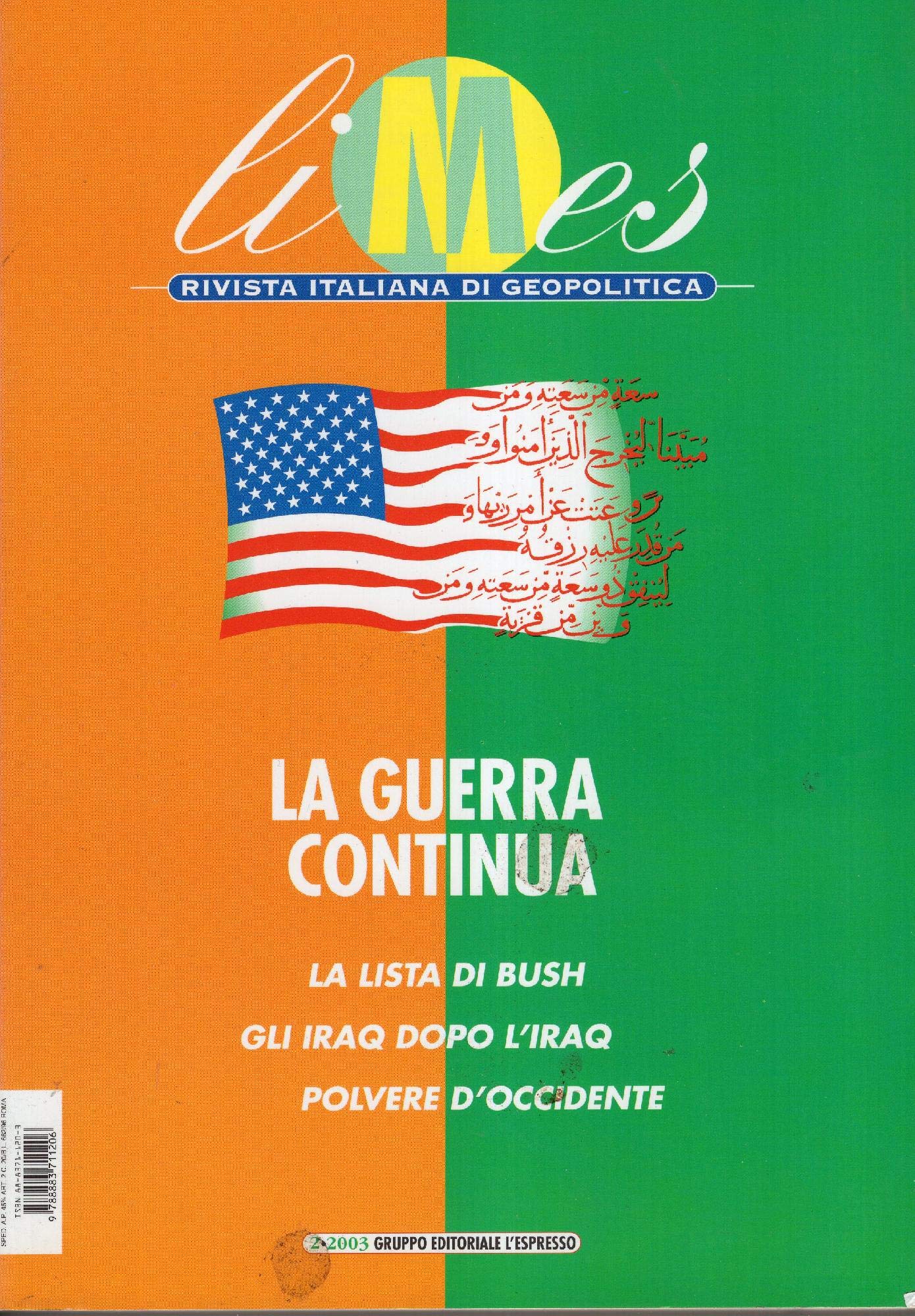 Limes. Rivista italiana di geopolitica. La guerra continua (2003) (Vol. 2) Politics & History