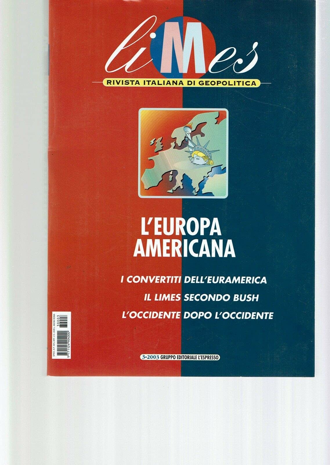 Limes. Rivista italiana di geopolitica. L'Europa americana (2003) (Vol. 3) book