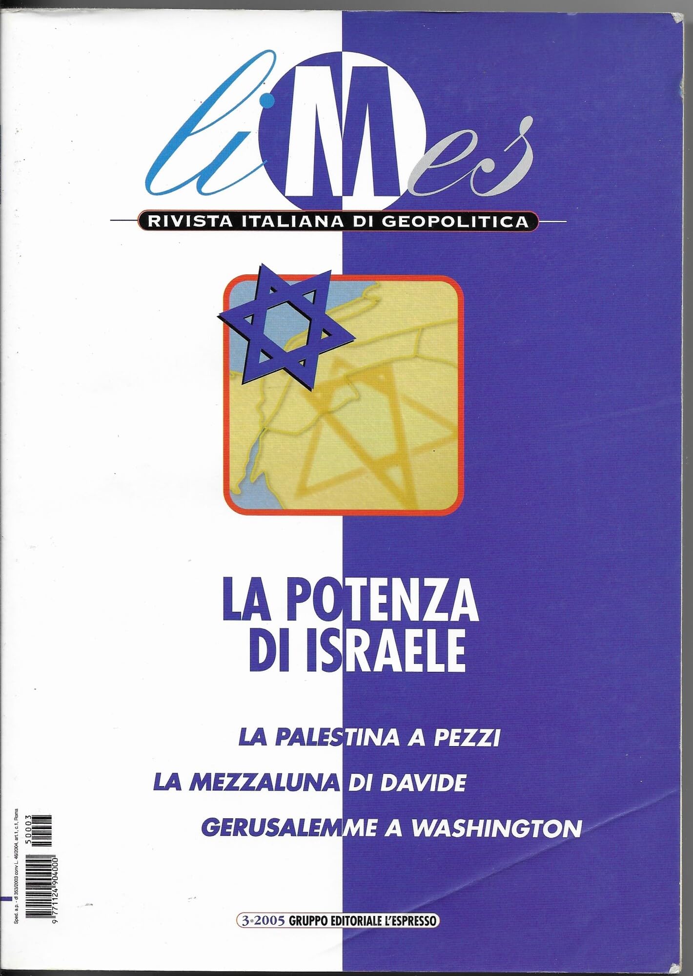 Limes. Rivista italiana di geopolitica. La potenza di Israele (2005) (Vol. 3) Politics & History