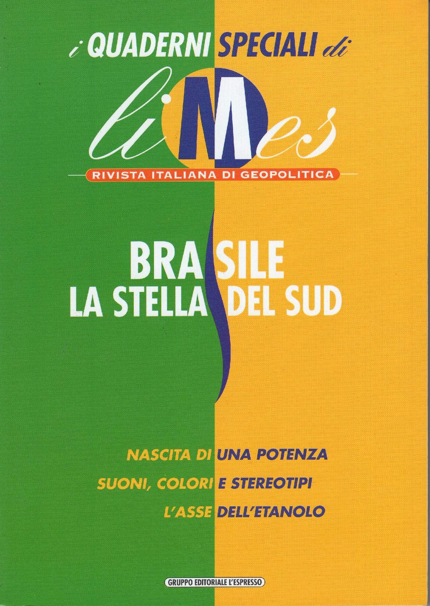Brasile. La stella del Sud. I quaderni speciali di Limes. Rivista italiana di geopolitica book