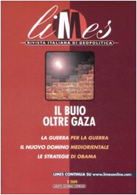 Limes. Rivista italiana di geopolitica (2009) (Vol. 1) Reference Books