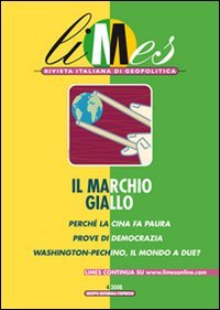 Limes. Rivista italiana di geopolitica. Il marchio giallo (2008) (Vol. 4) book