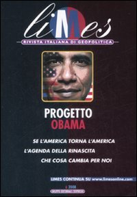 Limes. Rivista italiana di geopolitica. Progetto Obama (2008) (Vol. 6) Reference Books
