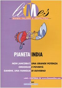 Limes. Rivista italiana di geopolitica. Pianeta India (2009) (Vol. 6) Reference Books