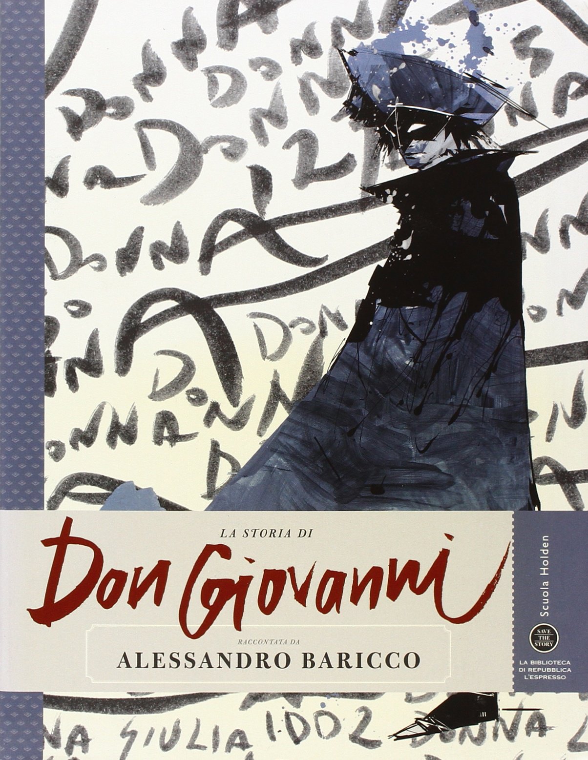La storia di Don Giovanni raccontata da Alessandro Baricco. Ediz. illustrata book