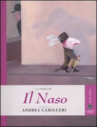 La storia de Il naso raccontata da Andrea Camilleri Novels & Short Stories