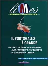 Limes. Rivista italiana di geopolitica. Il Portogallo è grande (2010) (Vol. 5) Reference Books
