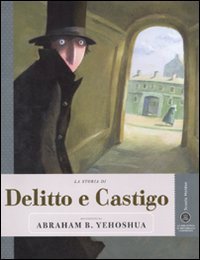 La storia di Delitto e castigo raccontata da Abraham B. Yehoshua book