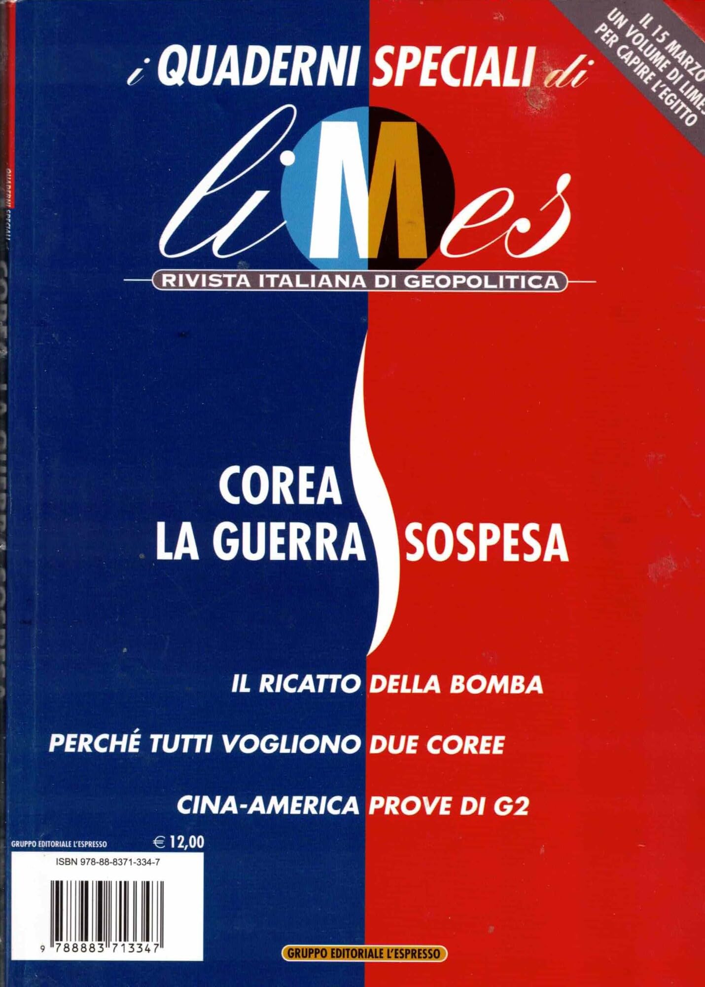 Limes. Rivista italiana di geopolitica. Corea, la guerra sospesa (2011) (Vol. 1) Reference Books