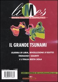 Limes. Rivista italiana di geopolitica. Il grande tsunami (2011) (Vol. 1) Reference Books
