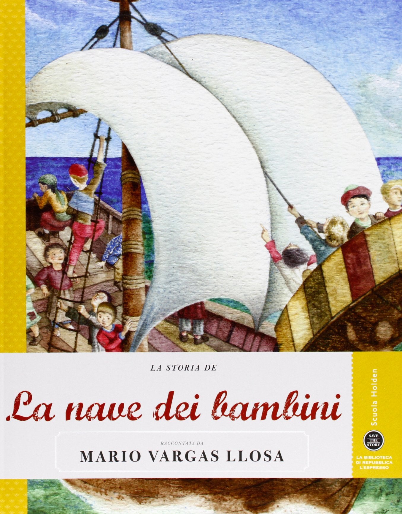La storia de La nave dei bambini raccontata da Mario Vargas Llosa Novels & Short Stories