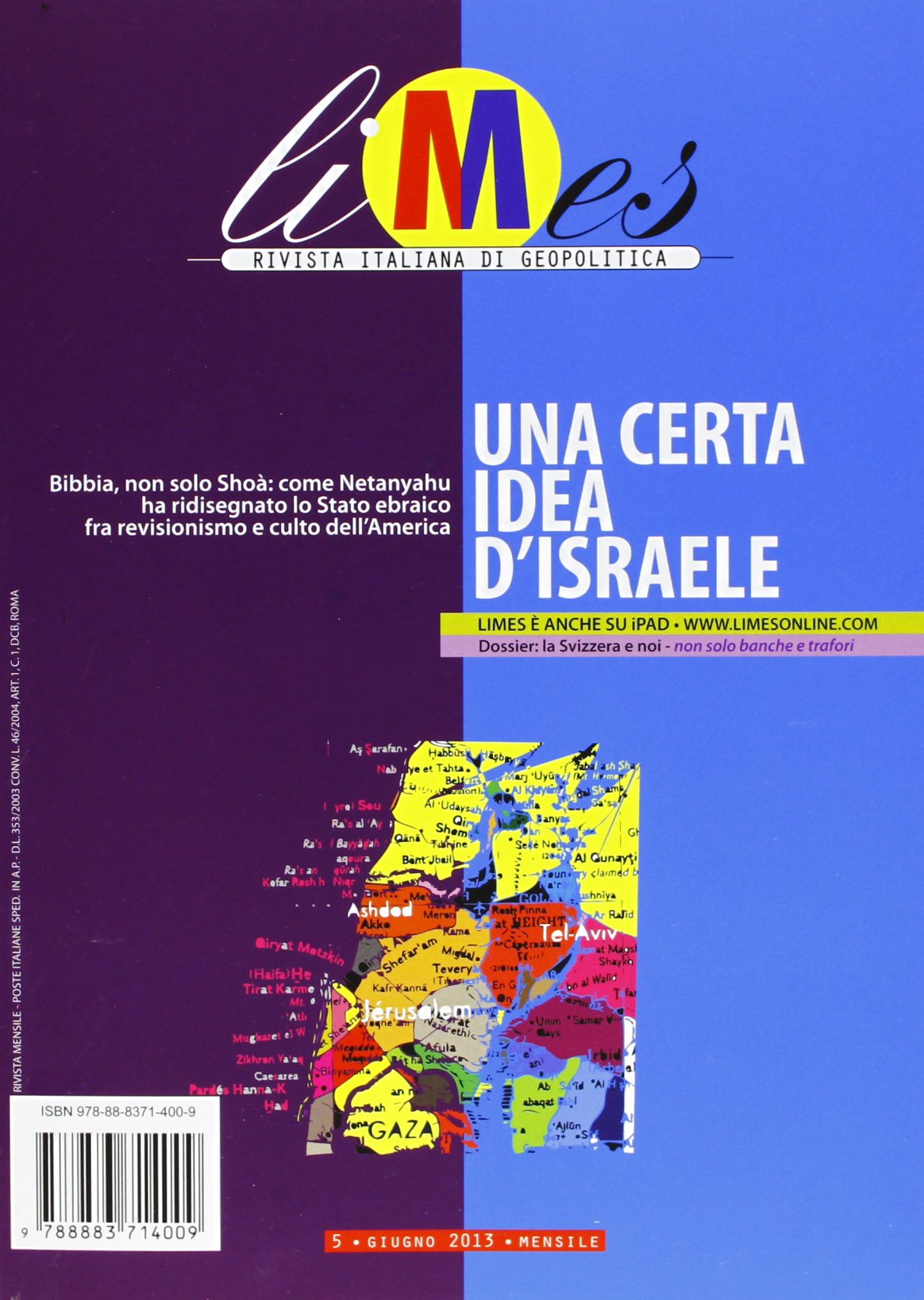 Limes. Rivista italiana di geopolitica. Una certa idea d'Israele (2013) (Vol. 5) Reference Books