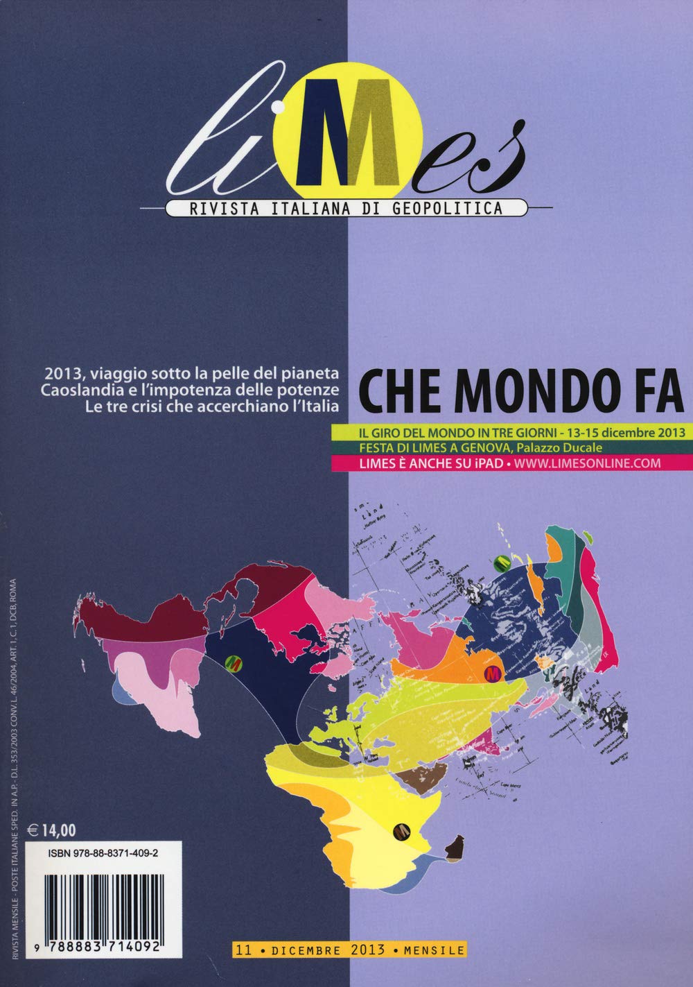 Limes. Rivista italiana di geopolitica. Che mondo fa (2013) (Vol. 11) Reference Books