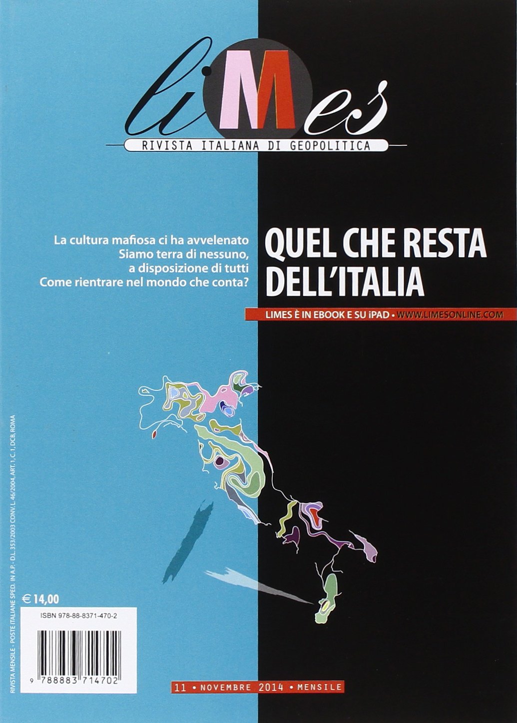 Limes. Rivista italiana di geopolitica. Quel che resta dell'Italia (2014) (Vol. 11) (Le guide de L'Espresso) Reference Books