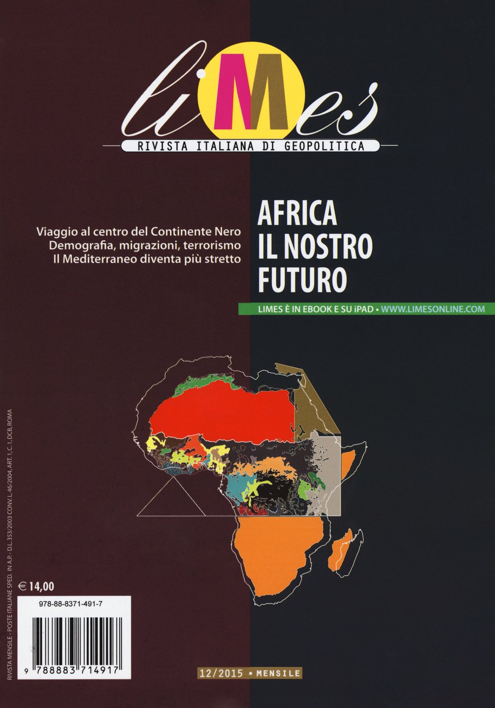 Limes. Rivista italiana di geopolitica. Africa il nostro futuro (2015) (Vol. 12) Reference Books