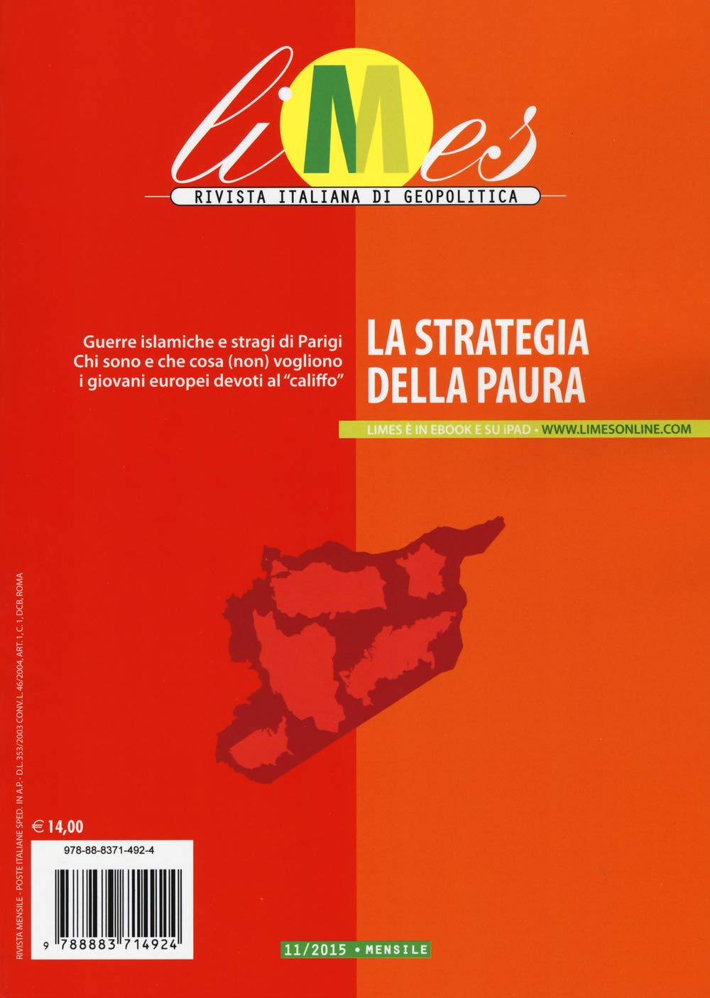 Limes. Rivista italiana di geopolitica. La strategia della paura (2015) (Vol. 11) Reference Books