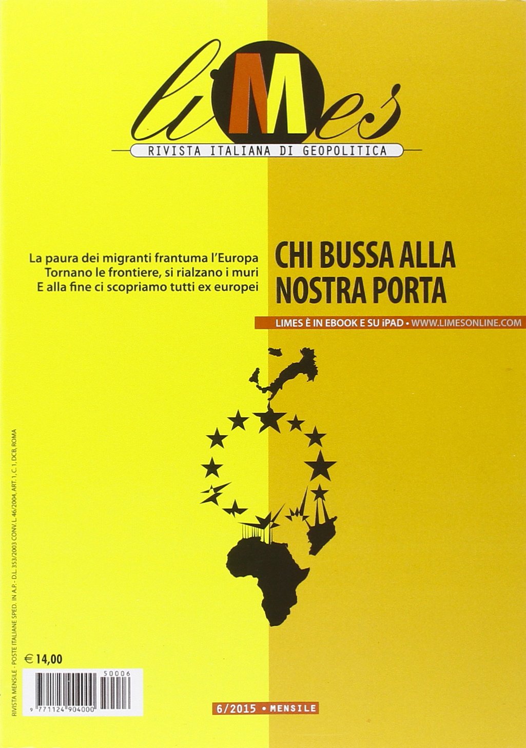 Limes. Rivista italiana di geopolitica. Chi bussa alla nostra porta (2015) (Vol. 6) Reference Books