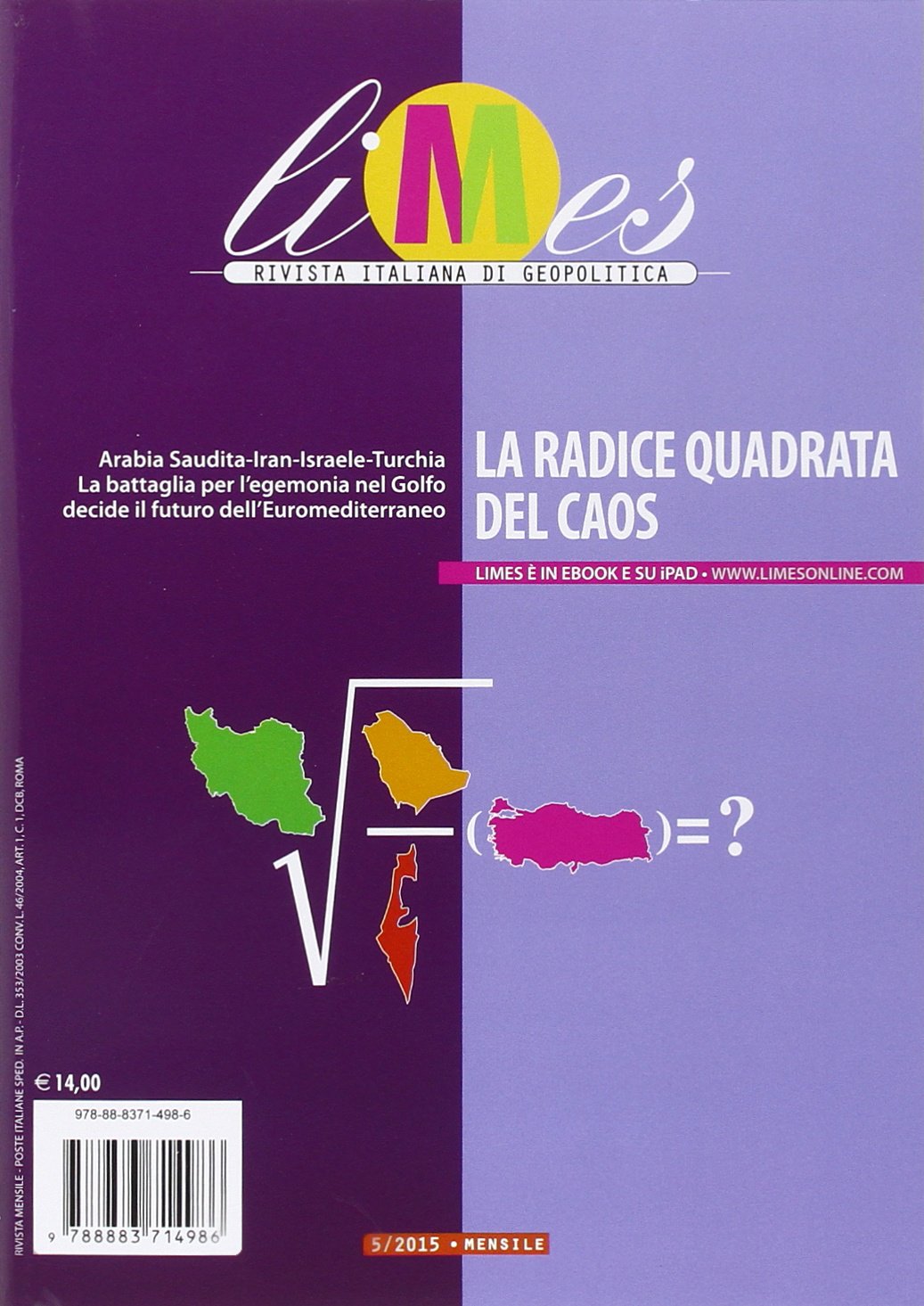 Limes. Rivista italiana di geopolitica. La radice quadrata del caos (2015) (Vol. 5) Reference Books