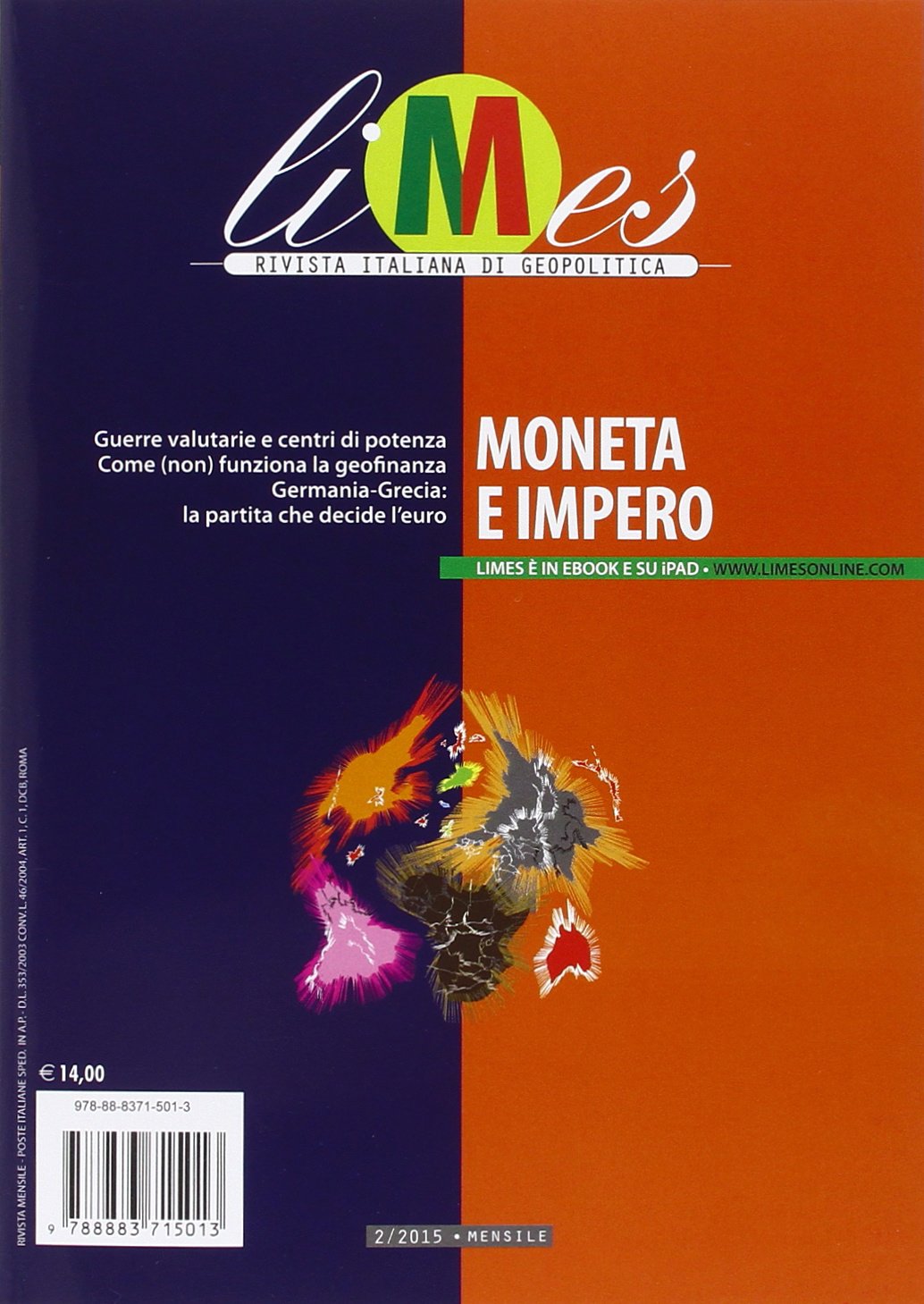 Limes. Rivista Italiana Di Geopolitica (2015). Vol. 2: Moneta E Impero. book