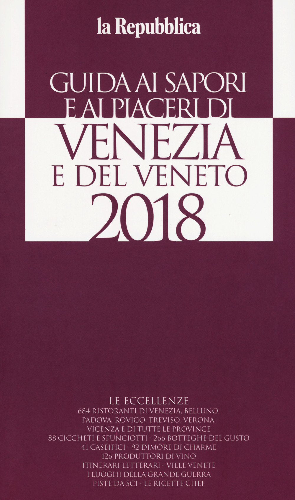 Guida ai sapori e ai piaceri di Venezia e del Veneto 2018 (Le guide de L'Espresso) Leisure, Home & Garden