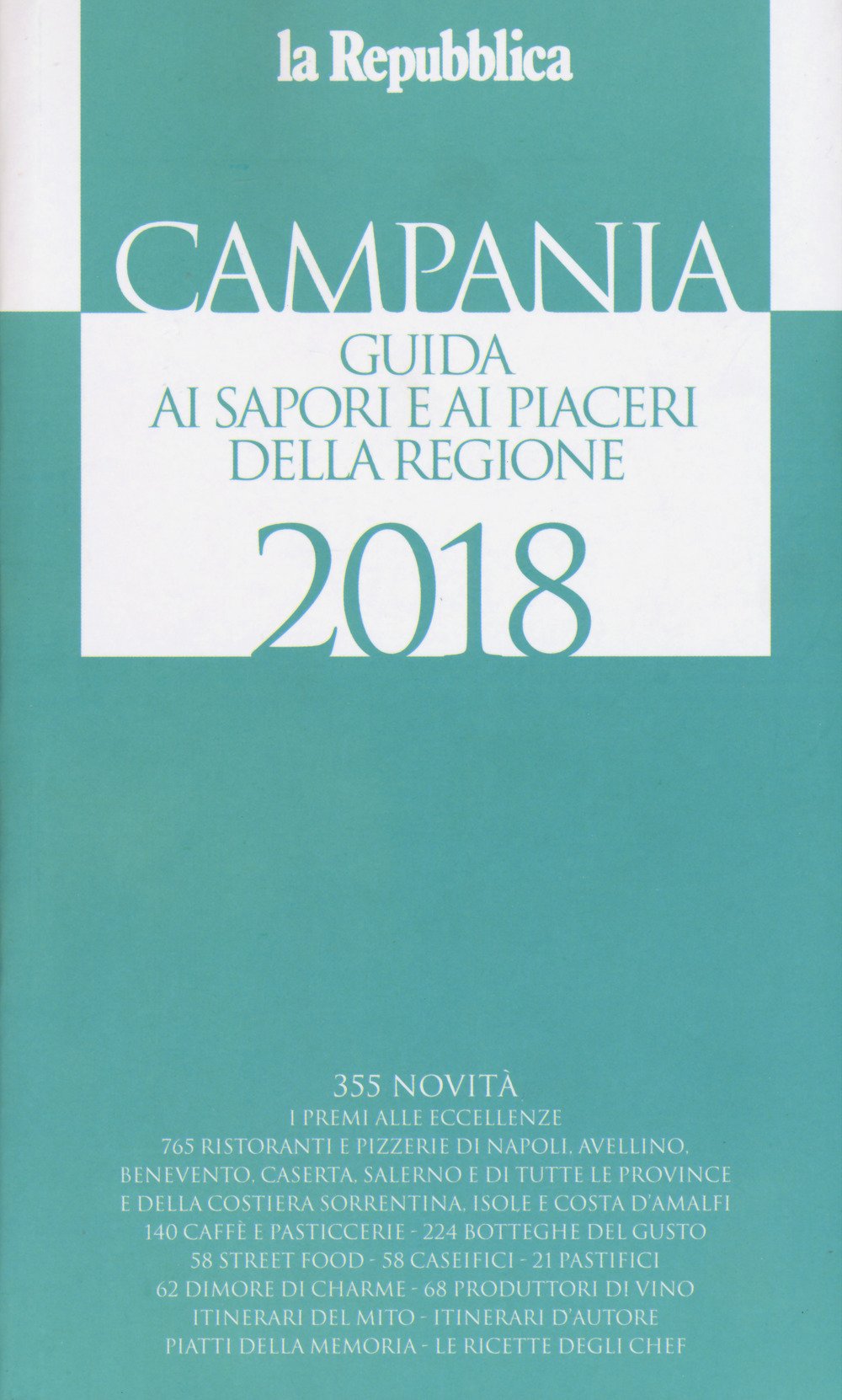 Campania. Guida ai sapori e ai piaceri della regione 2018 (Le guide de L'Espresso) Leisure, Home & Garden