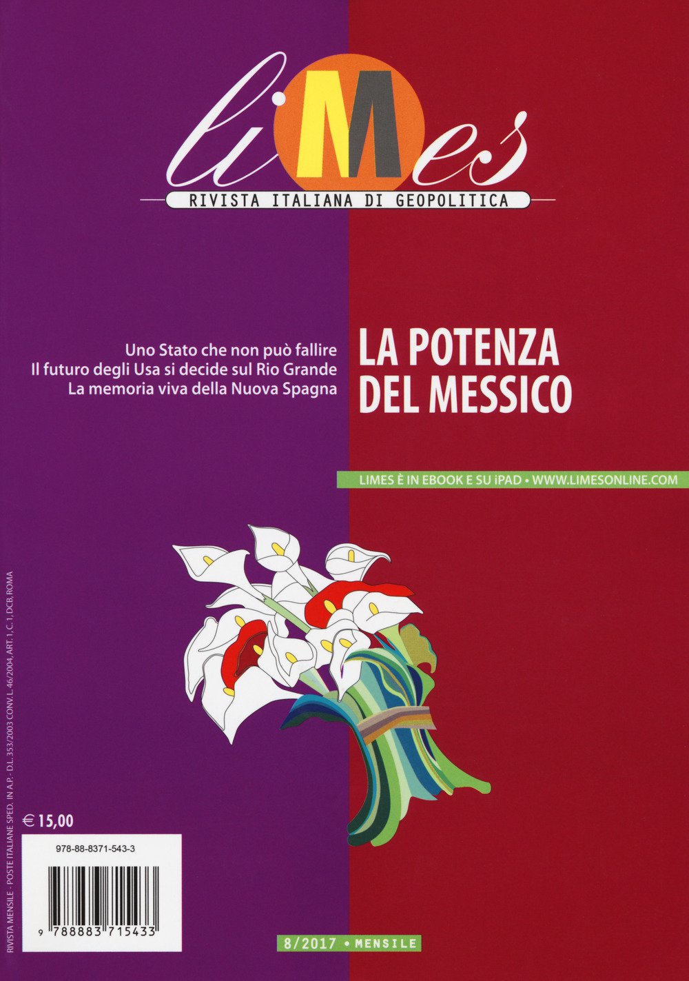 Limes. Rivista italiana di geopolitica. La potenza del Messico (2017) (Vol. 8) Reference Books