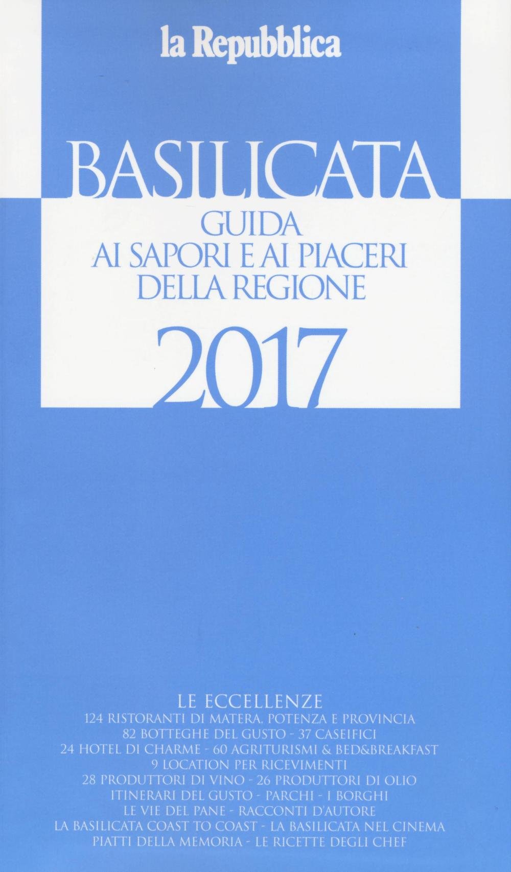 Basilicata. Guida ai sapori e ai piaceri della regione 2017 (Le guide de L'Espresso) Leisure, Home & Garden