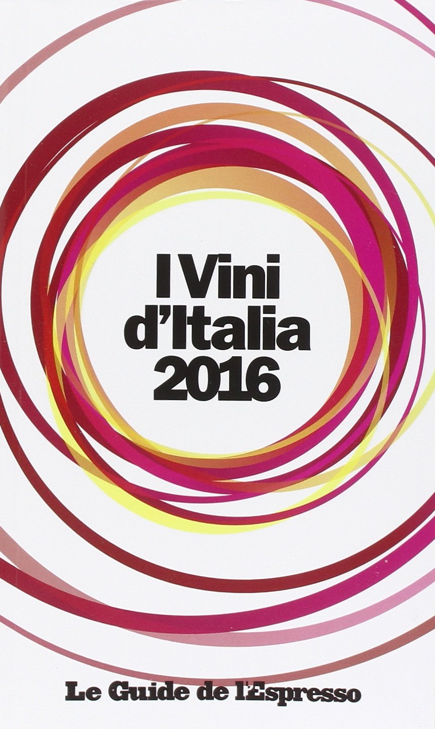 I vini d'Italia 2016 (Le guide de L'Espresso) Leisure, Home & Garden