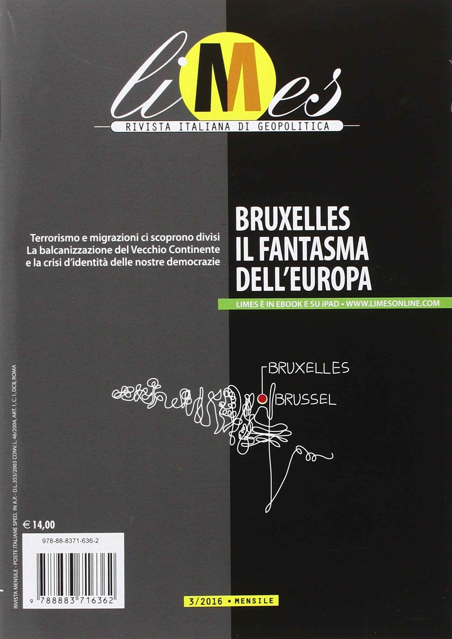 Limes. Rivista italiana di geopolitica. Bruxelles il fantasma dell'Europa (2016) (Vol. 3) book