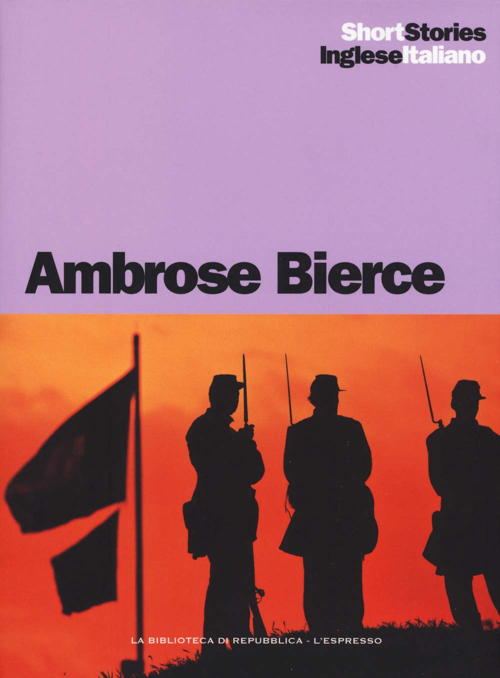 L' incidente a Coulter's Notch-Un cavaliere nel cielo-Un fatto accaduto al ponte sull'Owl Creek-Chickamauga-Parker Adderson, filosofo. Testo inglese a fronte book