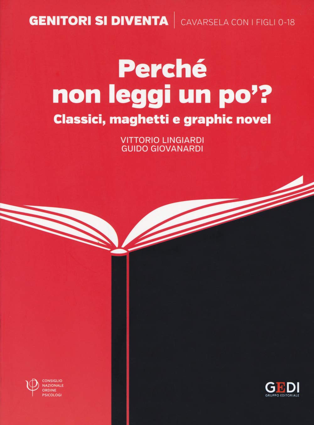 Perché non leggi un po'? Classici, maghetti e graphic novel (Genitori si diventa) Parents & Children