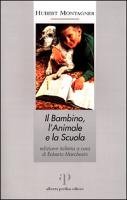 Il bambino, l'animale e la scuola (Zooantropologia) Education & Training