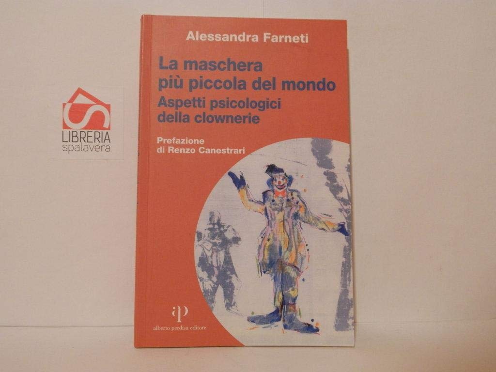La maschera più piccola del mondo. Aspetti psicologici della clownerie book