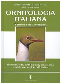 Ornitologia italiana. Identificazione, distribuzione, consistenza e movimenti degli uccelli italiani. Con CD Audio. Stercorariidae-Caprimulgidae (Vol. 3) book