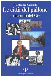 Le città del pallone. I racconti del Civ book