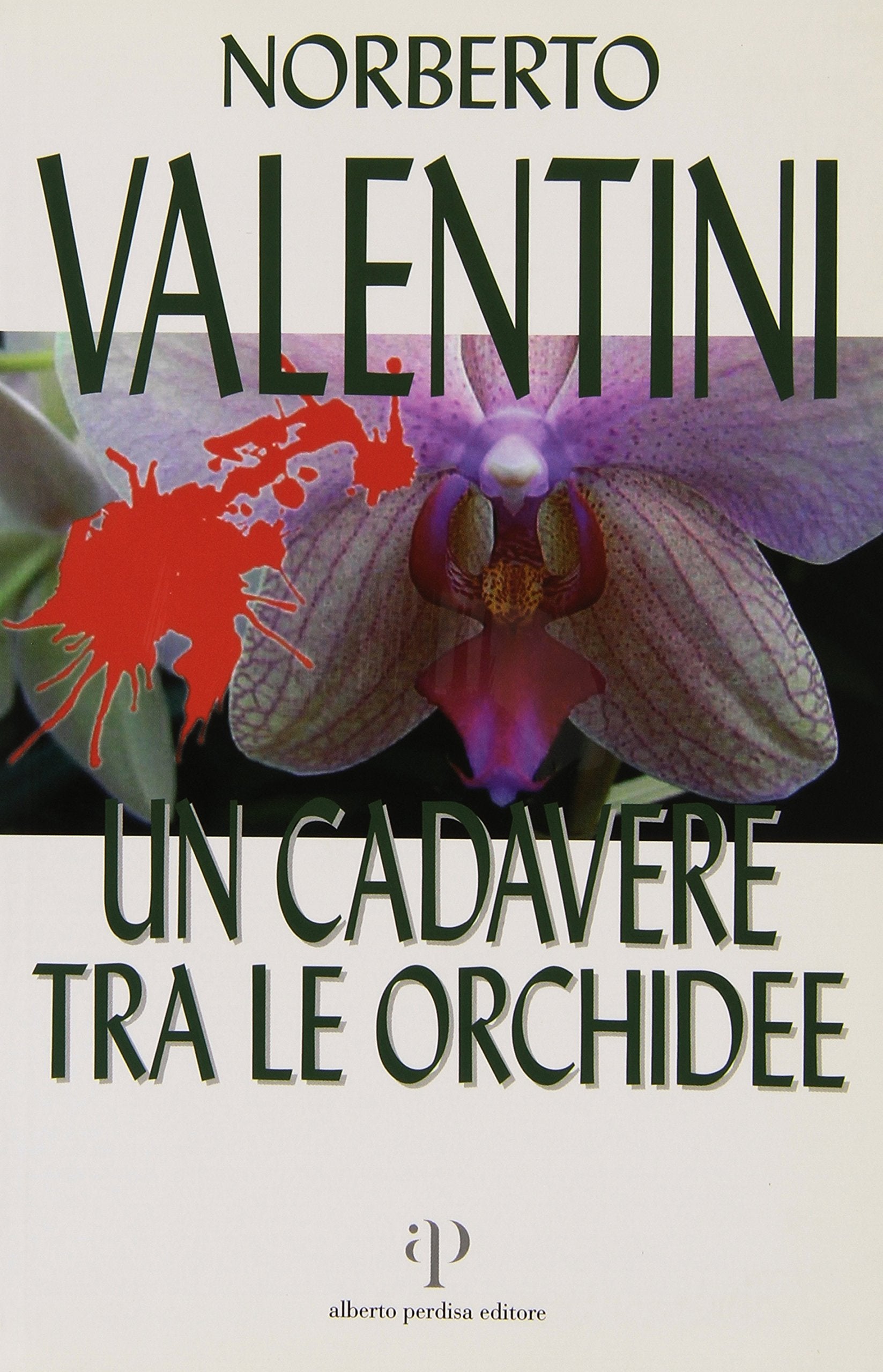 Un cadavere tra le orchidee (Bologna città del giallo) Contemporary literature