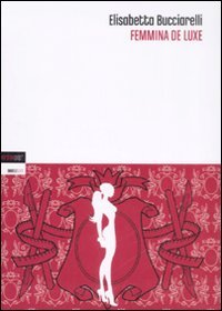 Femmina de luxe Contemporary literature