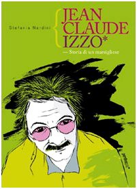 Jean Claude Izzo - Storia DI UNA Marsigliese (Rumore bianco) Poetry
