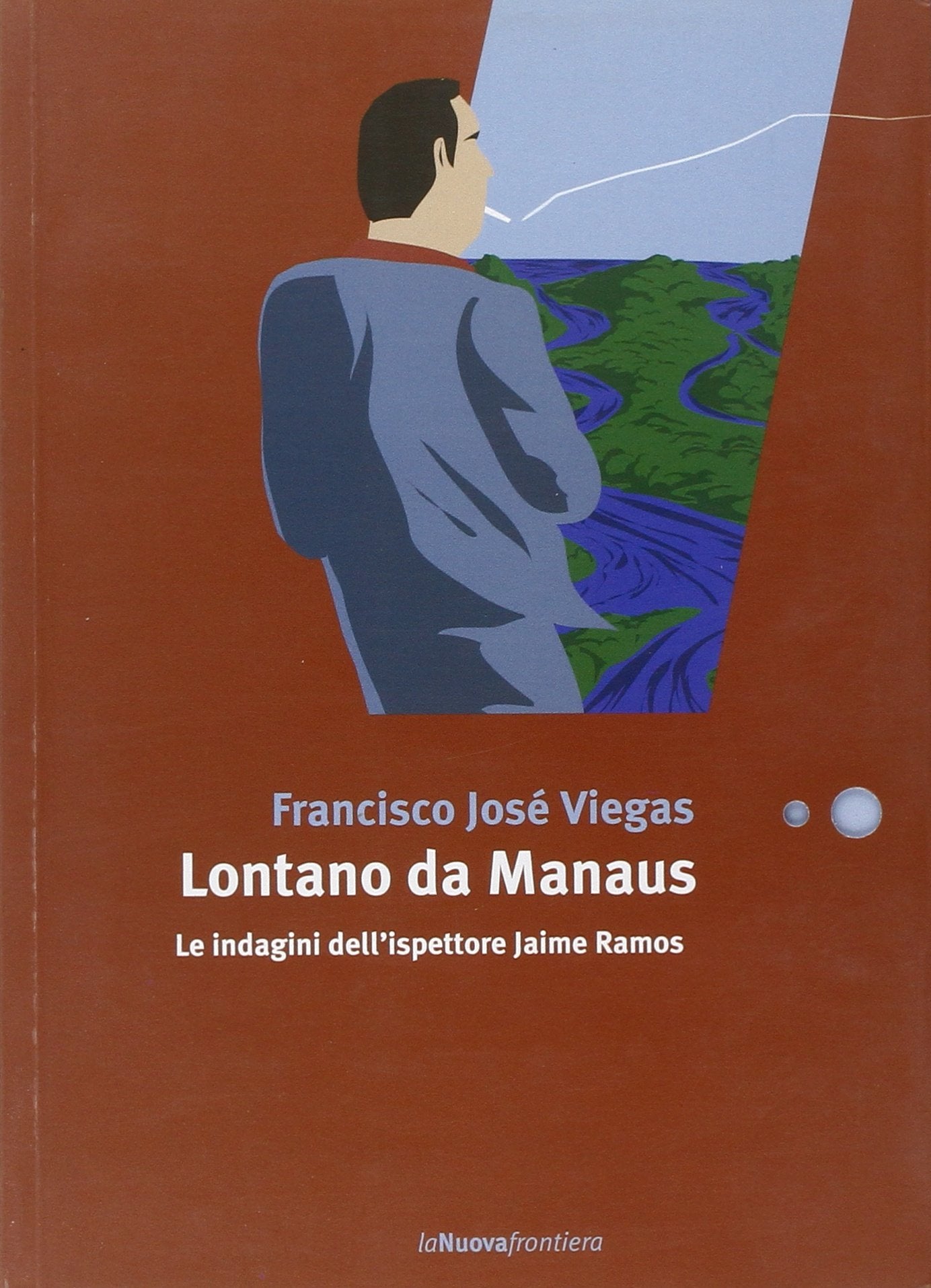 Lontano da Manaus. Le indagini dell'ispettore Jaime Ramos Contemporary literature
