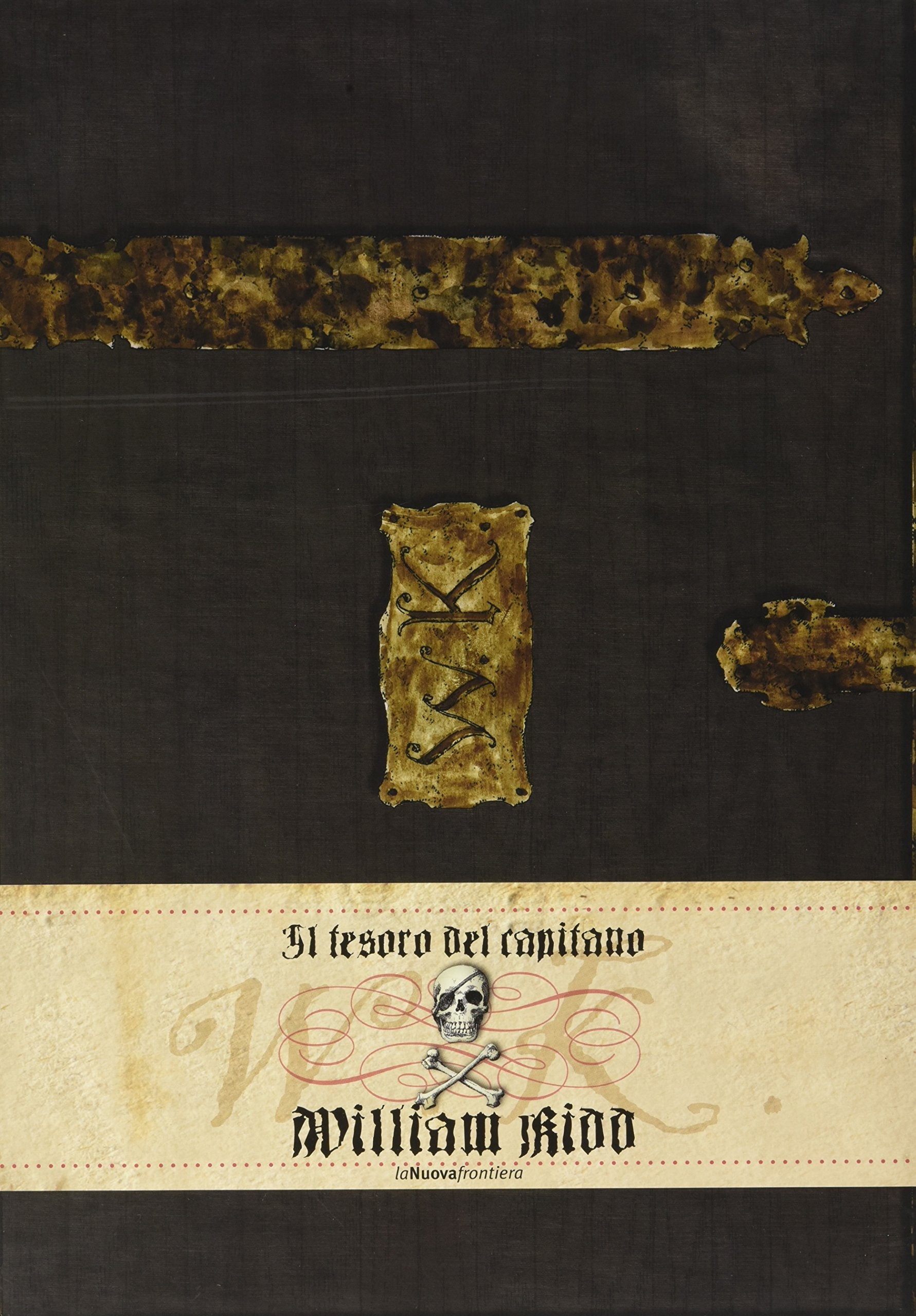 Il tesoro del capitano William Kidd. Ediz. illustrata Novels & Short Stories