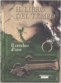 Il cerchio d'oro. Il libro del tempo (Vol. 3) book