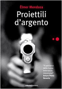 Proiettili d'argento Contemporary literature Books