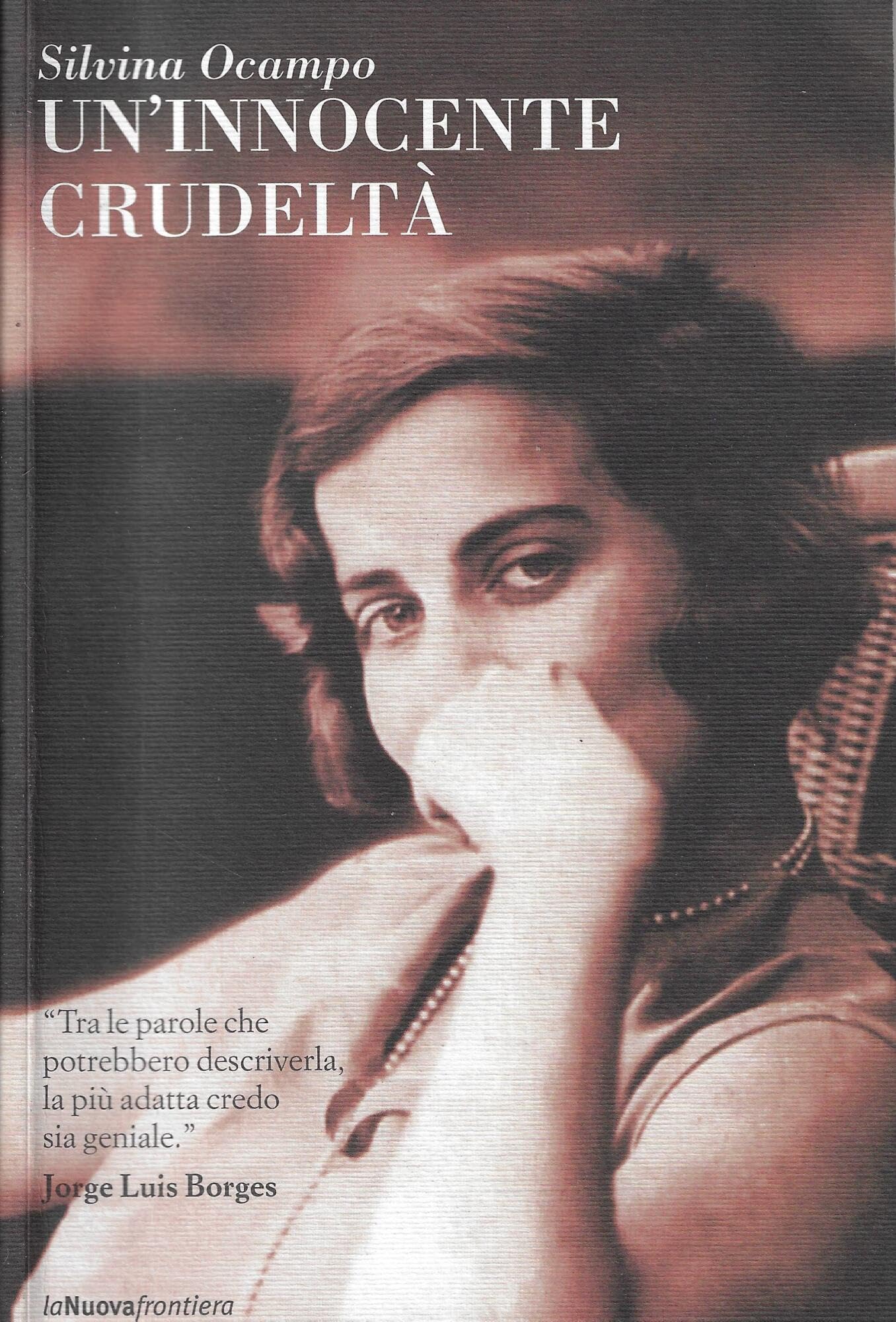 Un'innocente crudeltà (Il basilisco) Essays & Short Stories
