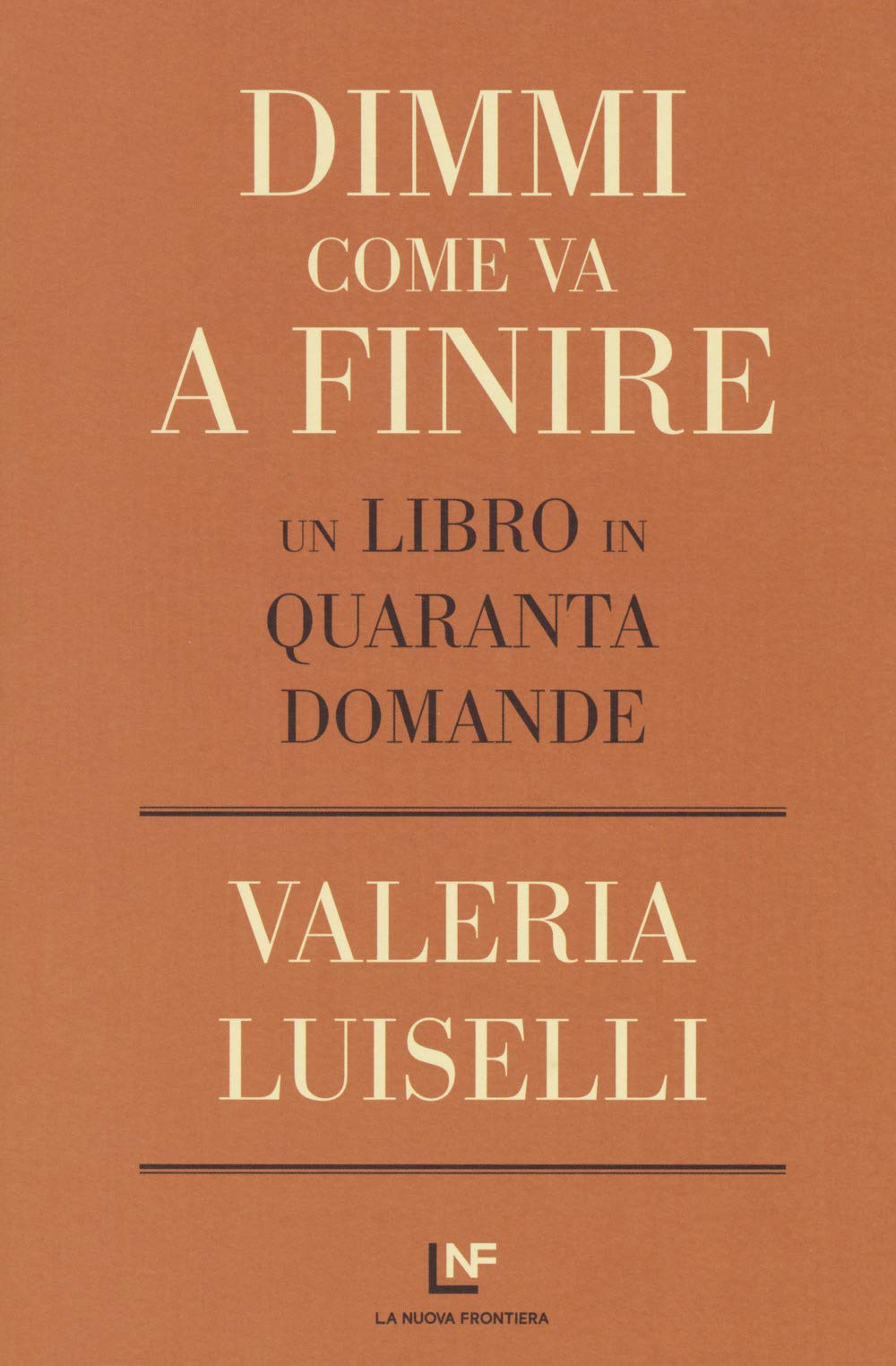 Dimmi come va a finire. Un libro in quaranta domande book